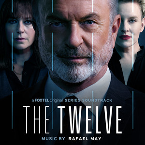 The Twelve (A Foxtel Original Series Soundtrack)