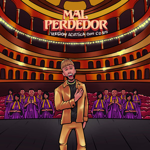 Mal Perdedor (Versión Acustica con Coro)
