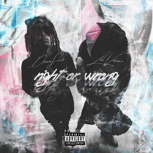 right or wrong (feat. Lil Vision) (Explicit)