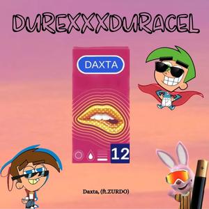 DUREXXXDURACEL (feat. Daxta) [Explicit]