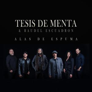 Alas de Espuma(feat. Raudel Escuadron)
