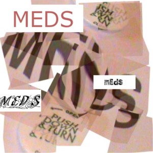 Meds (feat. Bill Egan)