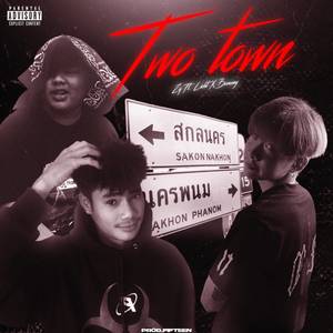 Two Town (Explicit)