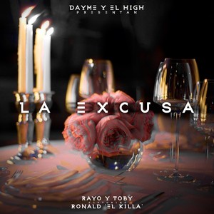 La Excusa(feat. Ronald El Killa & Rayo y Toby)