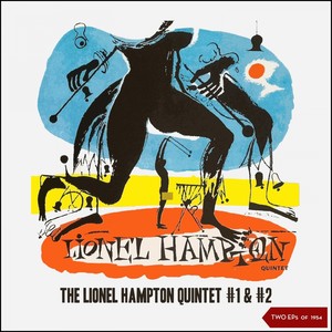 The Lionel Hampton Quintet #1 & #2 (Two EPs of 1954)