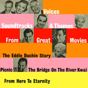 Soundtracks, Voices & Themes From Great Movies