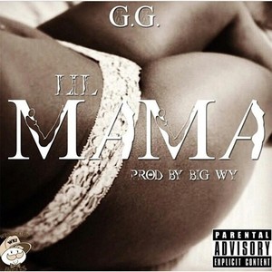 Lil' Mama (Explicit)