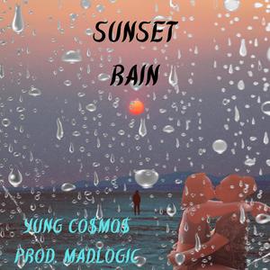 SUNSET RAIN (Explicit)