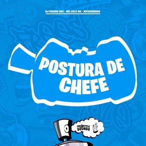 Postura De Chefe (Explicit)
