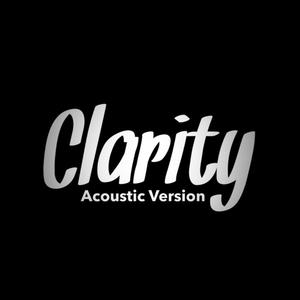 Clarity (Acoustic Version)