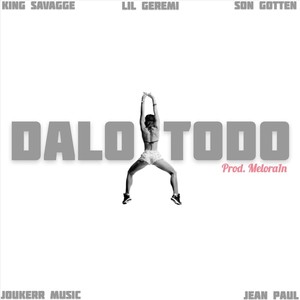 Dalo Todo (Explicit)