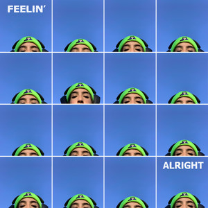 Feelin\' Alright