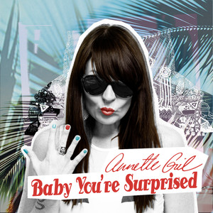 Baby You`re Surprised