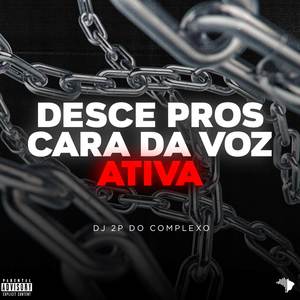 DESCE PROS VOZ ATIVA (Explicit)