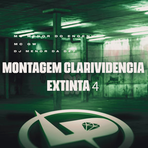 Montagem Clarividência Extinta 4 (Explicit)