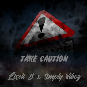 Take Caution (Explicit)