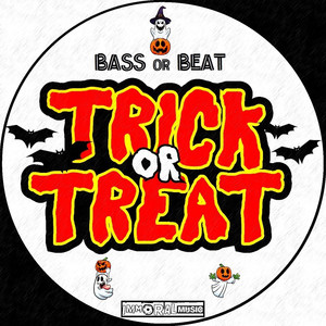 Bass Or Beat, Trick Or Treat