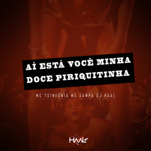 Ai Está Você Minha Doce Piriquitinha (Explicit)