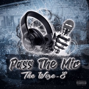 Pass The Mic (Explicit)