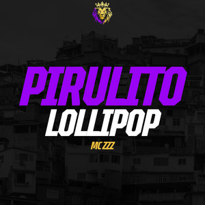 Pirulito Lollipop (Explicit)