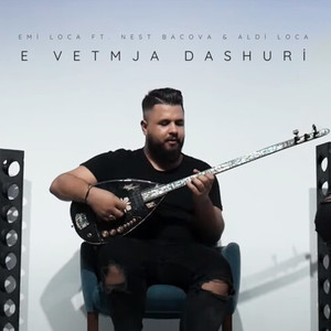 E Vetmja Dashuri