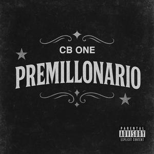 PREMILLONARIO (Explicit)