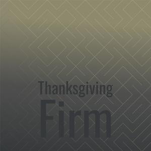Thanksgiving Firm