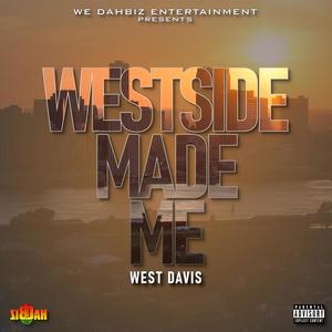 Westside Made Me (Explicit)