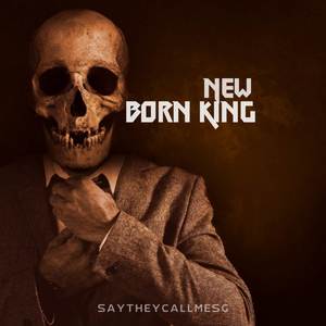 New Born King (Explicit)