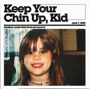 Keep Your Chin Up, Kid (Explicit)