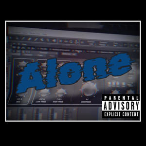 Alone (Explicit)