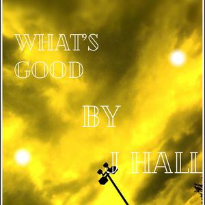 What's Good (Explicit)