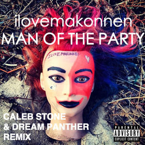 Man of the Party  [Dream Panther Remix] [Dream Panther Remix]