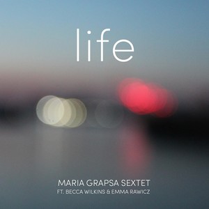 Life (Radio Edit) [feat. Becca Wilkins & Emma Rawicz]