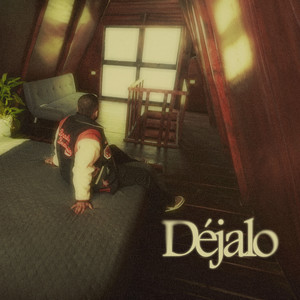 Déjalo (Explicit)