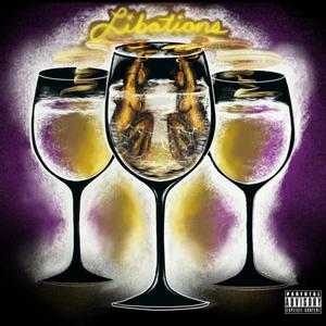 Libations (Cognac) [Explicit]