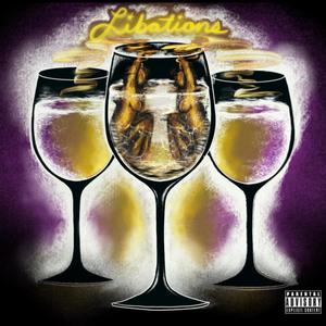Libations(Cognac) (Explicit)