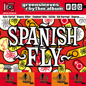 Greensleeves Rhythm Album #60: Spanish Fly