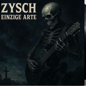 Einzige Arte – Zysch