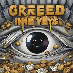 Greed (Explicit)