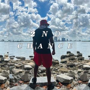 2nd Chance (Explicit)