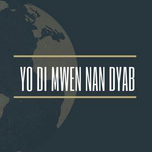 Yo Di Mwen Nan Djab (Explicit)
