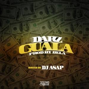 Guala (Hosted by DJ ASAP) [Explicit]