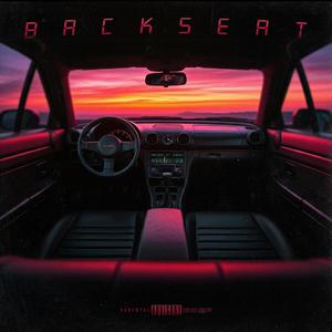 BACKSEAT (feat. Sawhee) (Explicit)