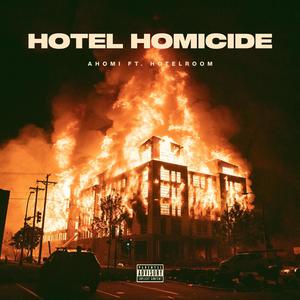 HOTEL HOMI (feat. Hotelroom) (Explicit)