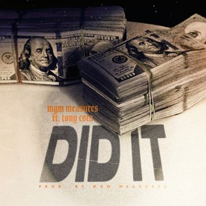 DID IT (feat. TONY COTA) (Explicit)