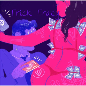 Trick Tracy (Explicit)