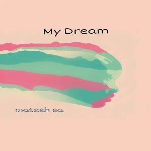 My Dream