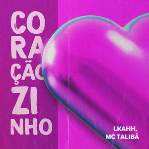 Coraçãozinho (Explicit)