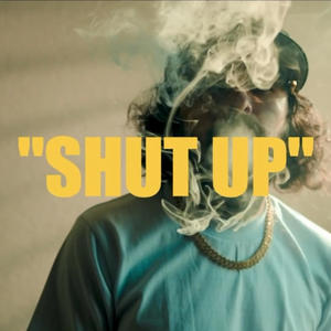 Shut Up (feat. Vrsa & Johnny Dangerus) (Explicit)